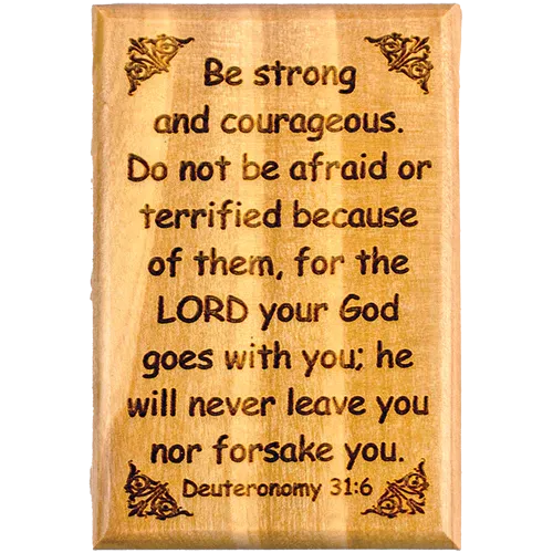 Be Strong and Courageous Olive Wood Magnet