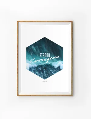 Be Strong And Courageous (Waves) {Poster}