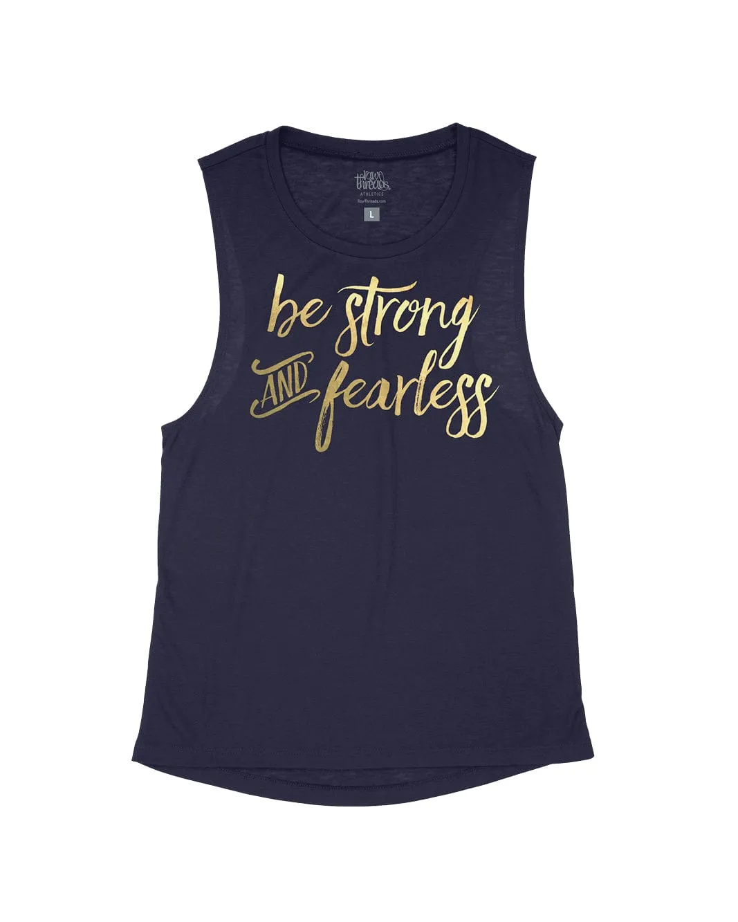 Be Strong and Fearless