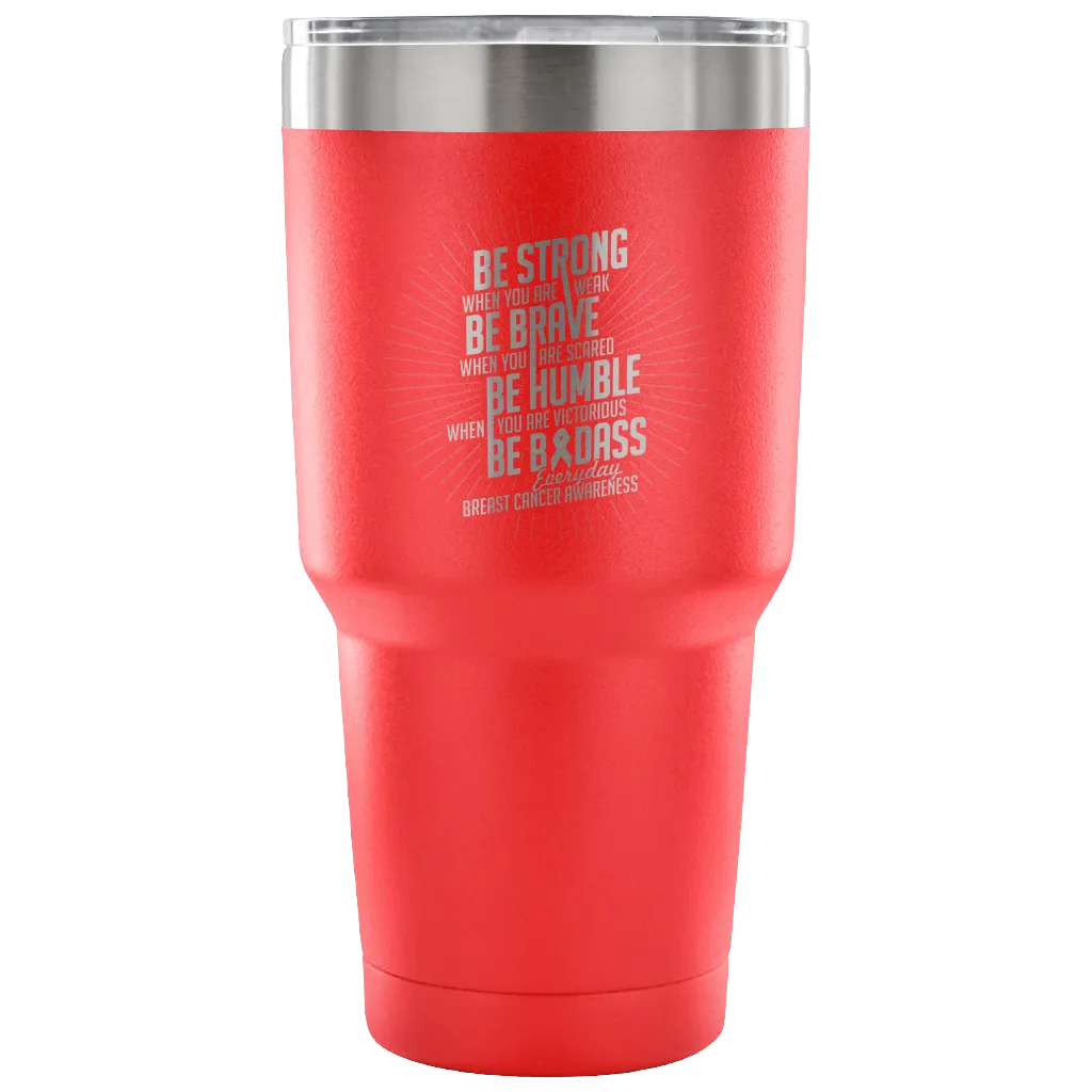 Be Strong Tumbler