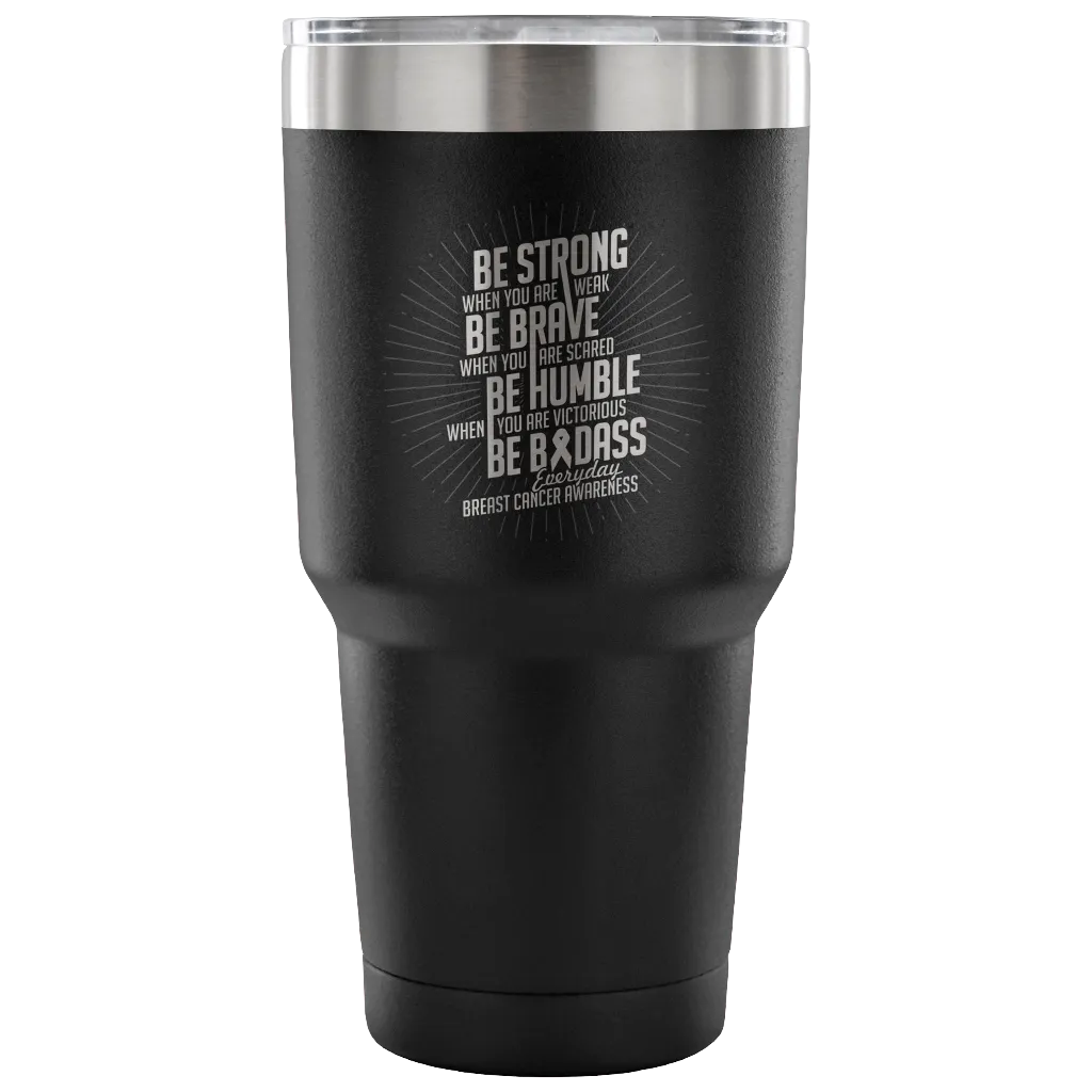 Be Strong Tumbler