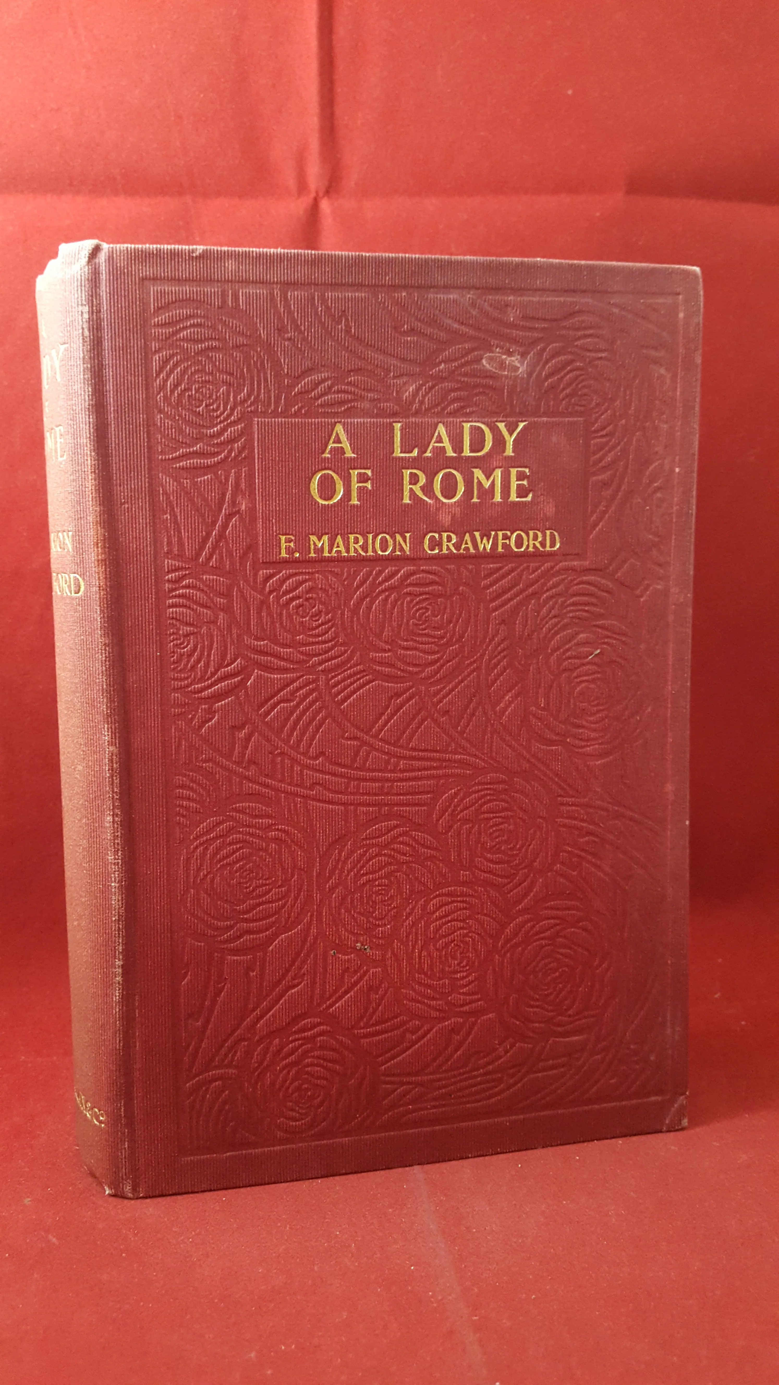 F Marion Crawford - A Lady Of Rome, Macmillan and Co, 1906, 1st Edition