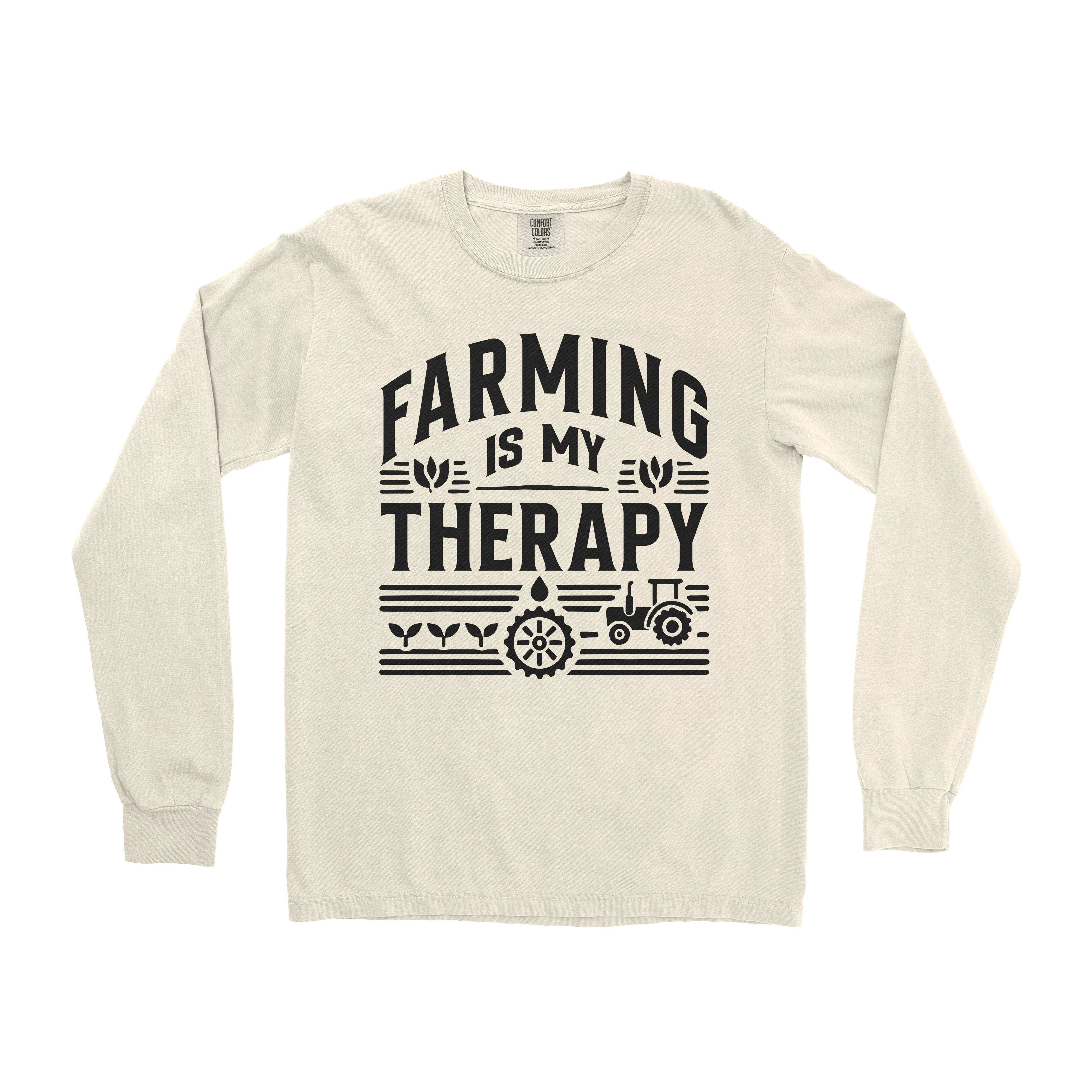 FARMING IS MY THERAPY LONG SLEEVE SHIRT