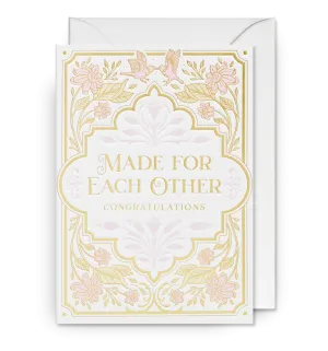 Made For Each Other - Congratulations