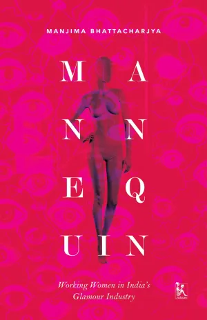 Mannequin: Working Women In India's Glamour Industry