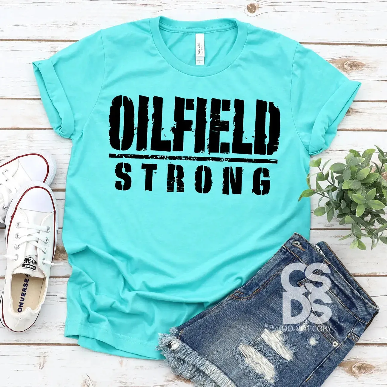 Oilfield Strong