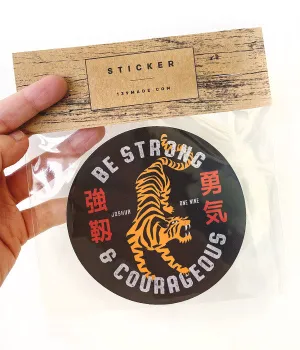Strong and Courageous - Sticker