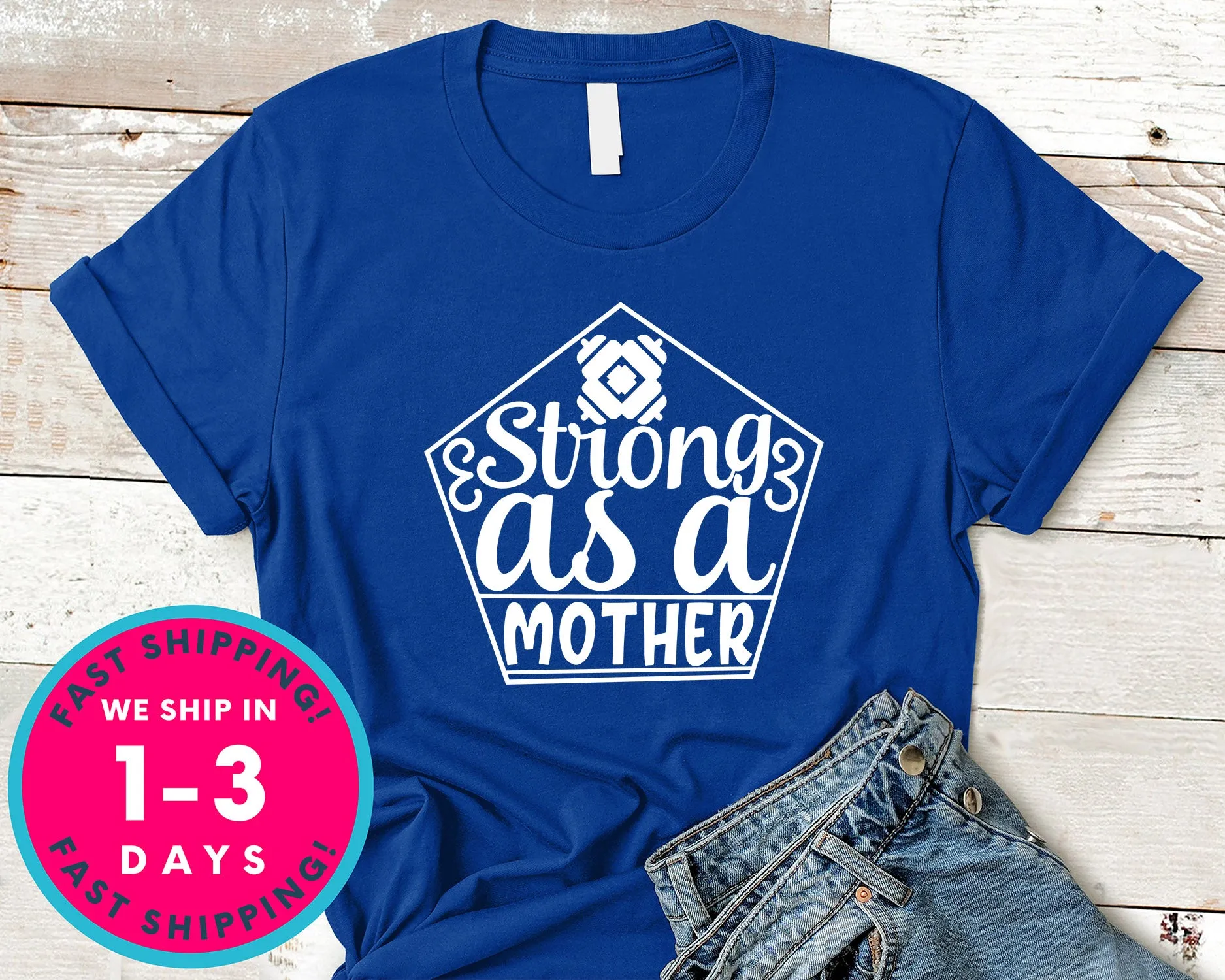 Strong As A Mother