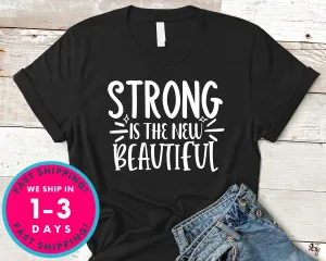 Strong Is The New Beautiful