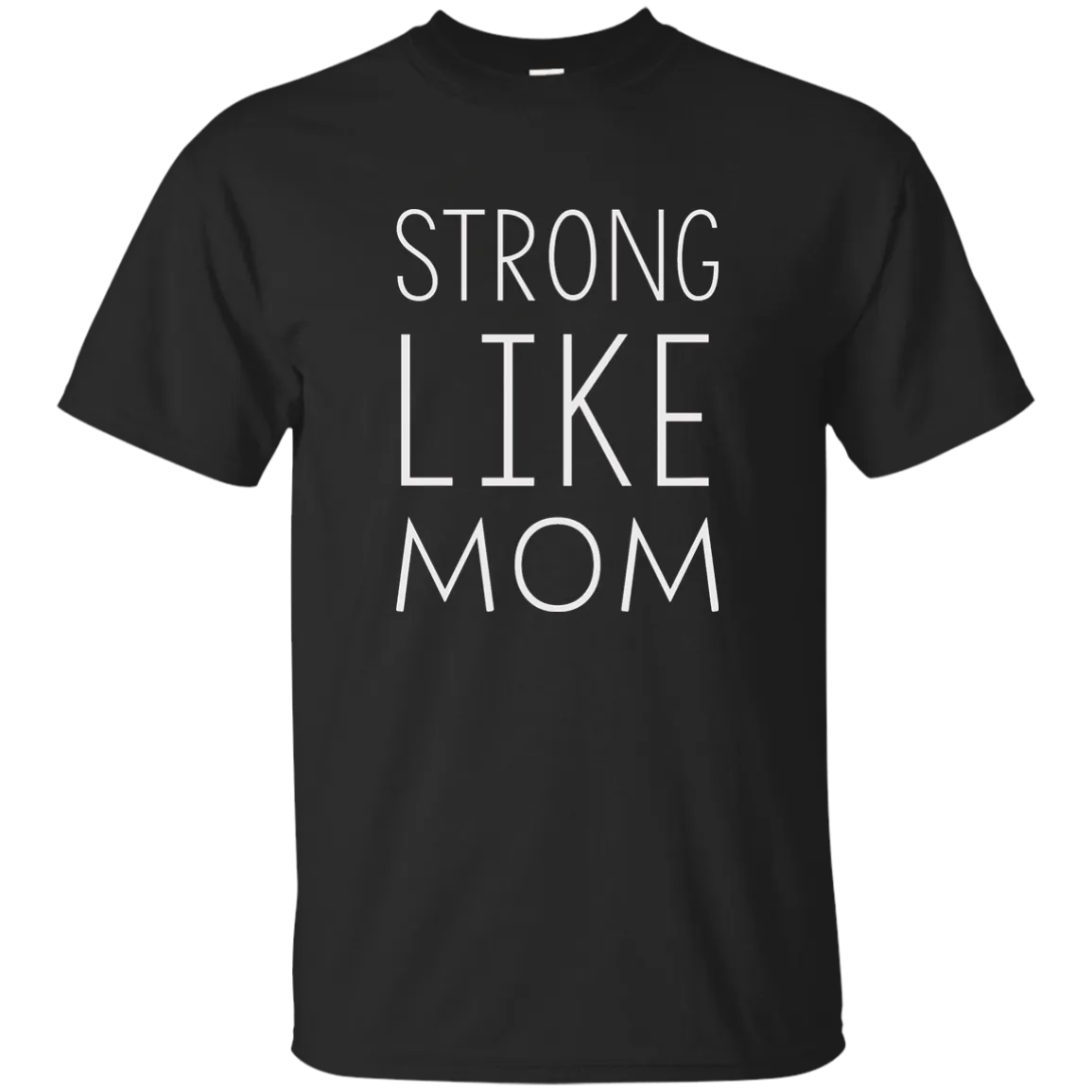 Strong like Mom t-shirt