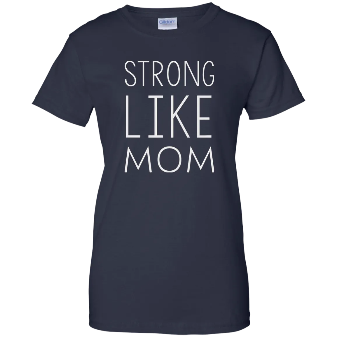 Strong like Mom t-shirt