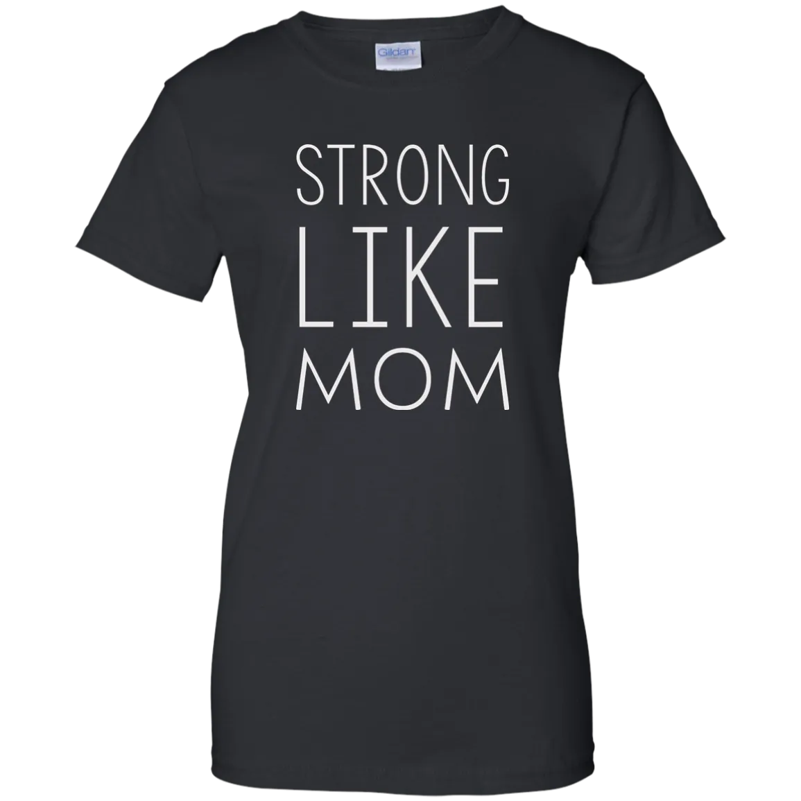 Strong like Mom t-shirt