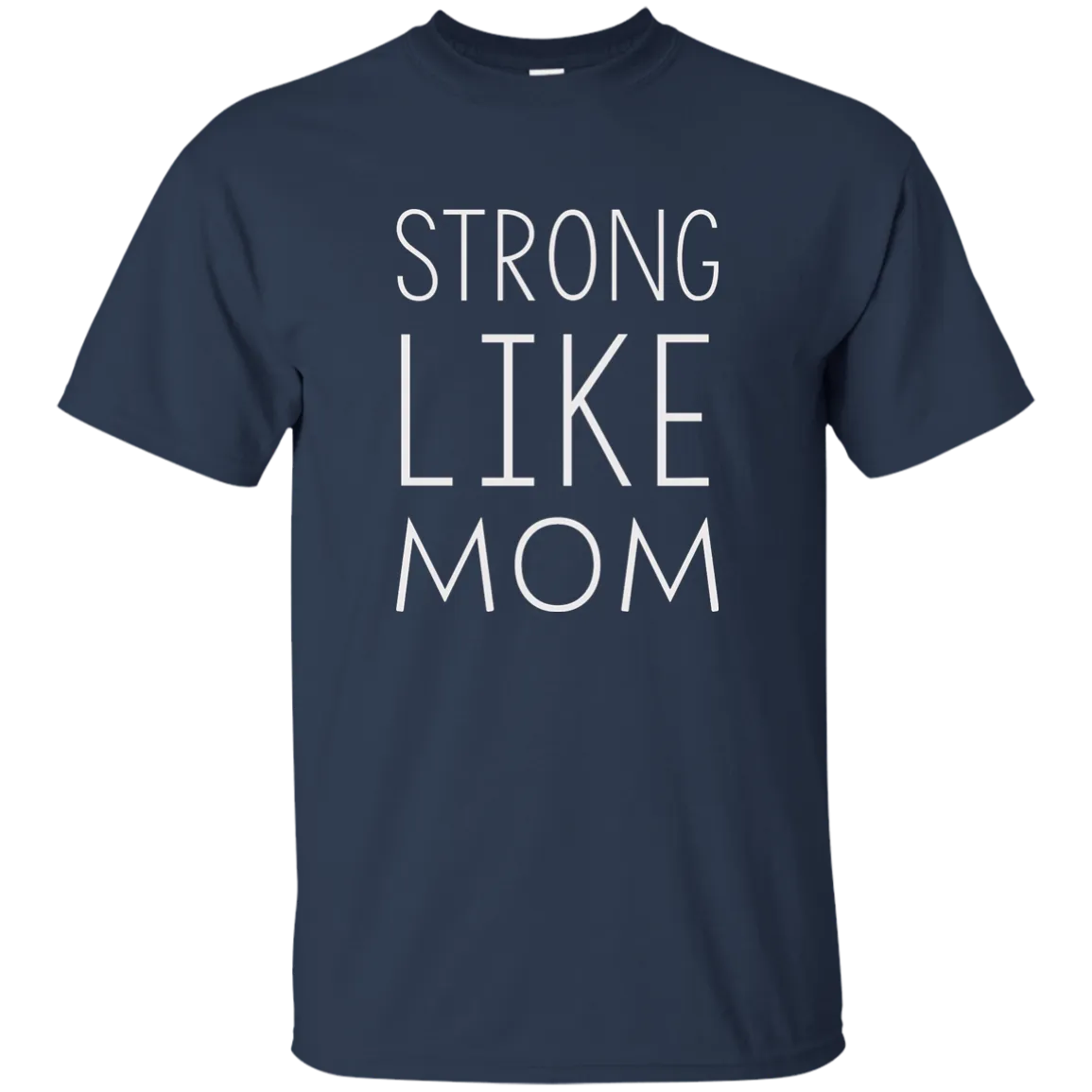 Strong like Mom t-shirt