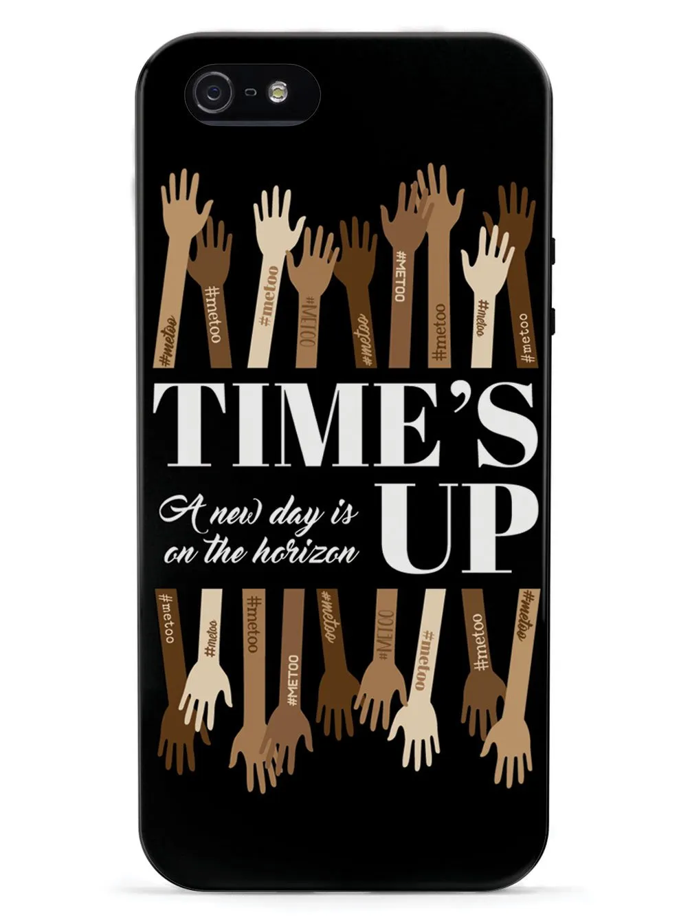 Time's Up - A New Day is on the Horizon - #MeToo - Black Case