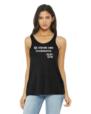 Women's Racerback Tank - Be Strong and Courageous.