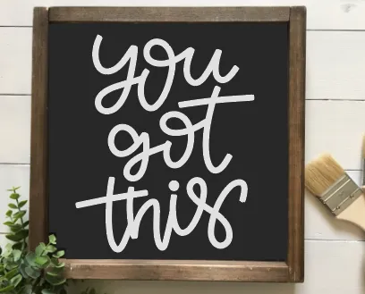 You got this