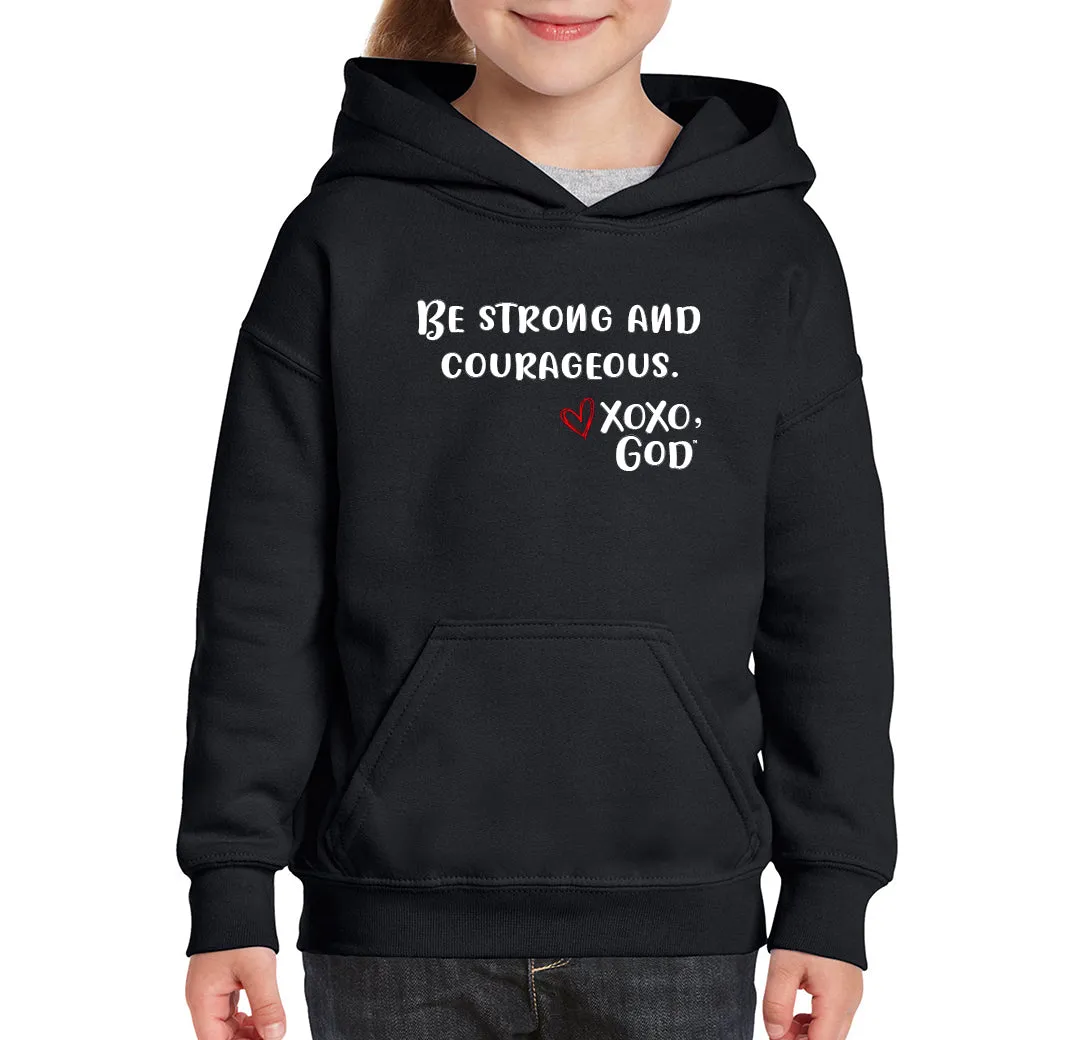 Youth Unisex Hoodie - Be Strong & Courageous.